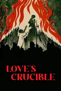 Love's Crucible (1922)