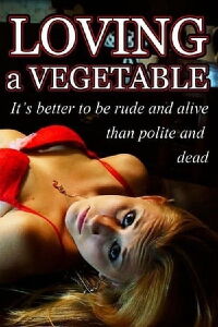 Loving a Vegetable (2015)