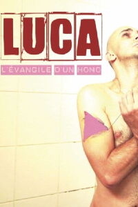 Luca, l'évangile d'un homo (2013)