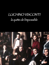 Luchino Visconti: The Quest for the Impossible (2013)