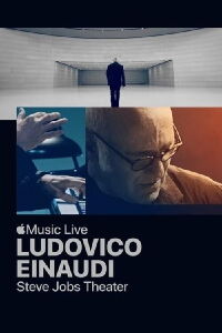 Ludovico Einaudi - Live From The Steve Jobs Theatre 2019 (2019)