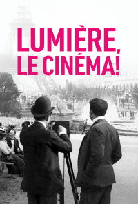Lumière, Le Cinéma! (2024)