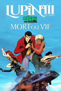 Lupin III : Mort ou Vif (1996)