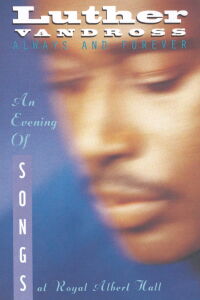 Luther Vandross: Always And Forever - An Evening of Songs (2005)