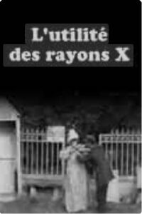 L'utilité des rayons x (1898)