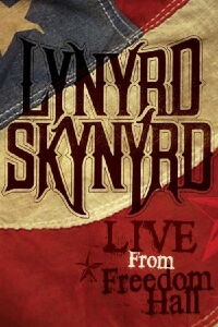 Lynyrd Skynyrd - Live from Freedom Hall (2008)