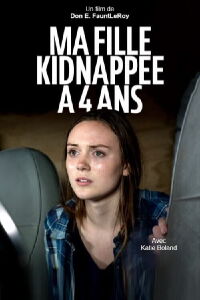 Ma fille, kidnappée à 4 ans (2018)