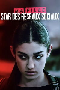 Ma fille, star des réseaux sociaux (2019)