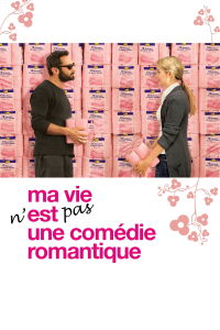 Ma vie n'est pas une comédie romantique (2007)