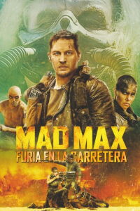 Mad Max: Furia en el camino (2015)