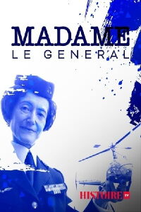 Madame le Général, une femme d'exception (2021)