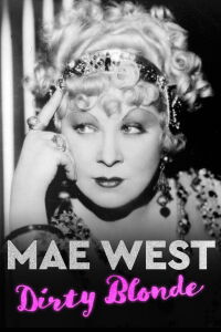 Mae West, una rubia peligrosa (2020)