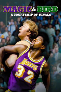 Magic & Bird: Un Cortejo de Rivales (2010)