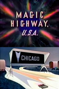 Magic Highway U.S.A. (1958)