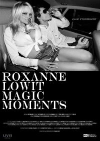 Magic Moments : Dans l’objectif de Roxanne Lowit (2016)