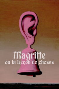Magritte ou La leçon de choses (1960)