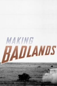 Making 'Badlands' (2013)