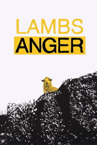 Making Lambs Anger (2009)