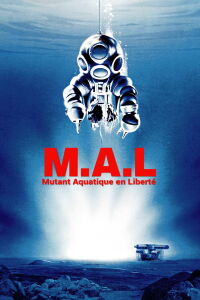 M.A.L. (Monstre Aquatique en Liberté) (1989)