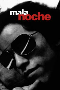 Mala Noche (1987)