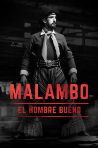 Malambo, el hombre bueno (2018)