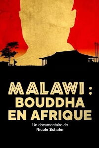 Malawi : Bouddha en Afrique (2019)