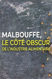Malbouffe, le côté obscur de l'industrie alimentaire (2022)