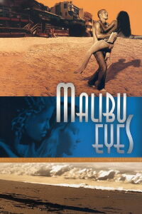 Malibu Eyes (2004)