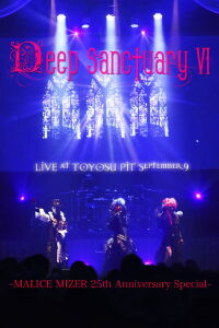 MALICE MIZER: Deep Sanctuary VI (2019)