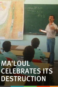 Ma'loul Celebrates Its Destruction (1984)