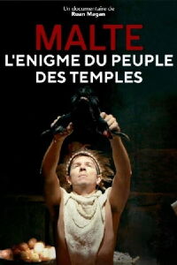 Malte, l'énigme du peuple des temples (2018)