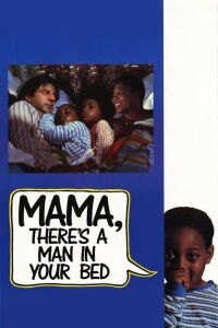 Mamá, hay un hombre blanco en tu cama (1989)