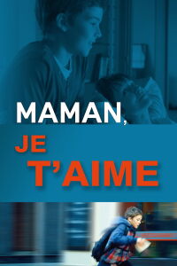 Maman, je t'aime (2013)