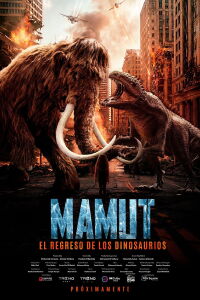 MAMUT: El regreso de los dinosaurios (2025)