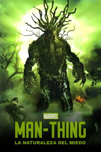 Man-Thing - La naturaleza del miedo (2005)