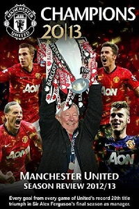 Manchester United Season Review 2012-13 (2013)