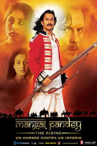 Mangal Pandey. Un hombre contra un imperio (2005)