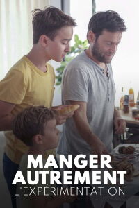 Manger autrement : L'Expérimentation (2020)