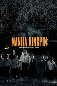 Manila Kingpin: The Asiong Salonga Story (2011)