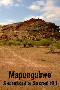 Mapungubwe: Secrets of a Sacred Hill (1999)