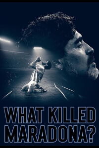 Maradona : les coulisses d'une addiction (2021)