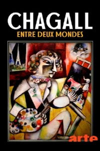 Marc Chagall – Between Two Worlds (2020)
