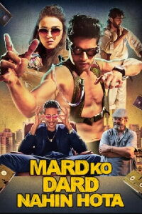 Mard Ko Dard Nahi Hota (2019)