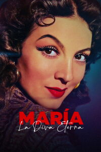 María: La Diva Eterna (2023)