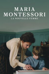 Maria Montessori : la nouvelle femme (2023)