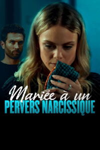 Mariée a un pervers narcissique (2023)