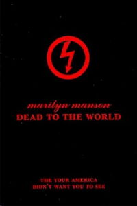 Marilyn Manson: Dead to the World (1998)