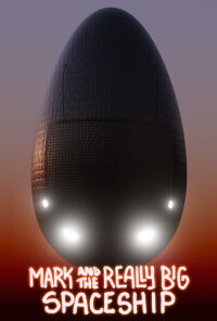 Mark and the Really Big Spaceship (2023)