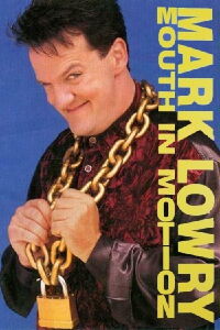 Mark Lowry: Mouth in Motion (1994)