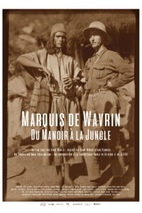 Marquis de Wavrin, from the Manor to the Jungle (2017)